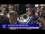 almoco-de-negocios:-liderancas-empresariais-se-reunem-com-governador-para-discutir-o-setor